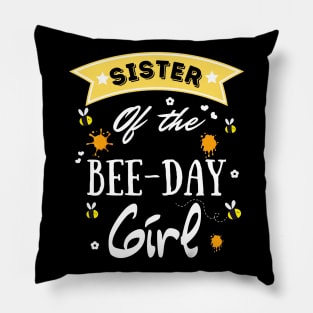 Sister Of The Bee Day Girl, Cute Bee Day Family Party Pillow