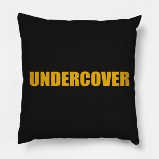 UNDERCOVER Pillow