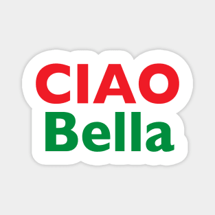 Ciao Bella Magnet