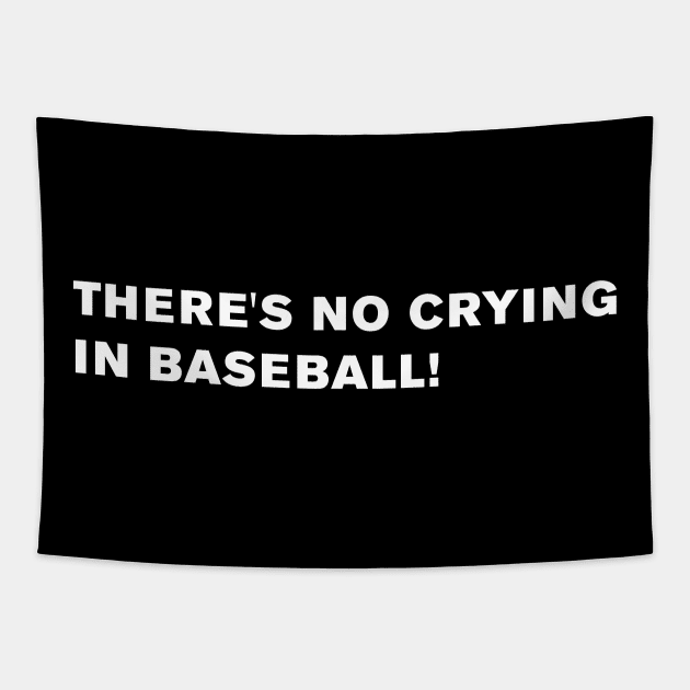 There's no crying in baseball! Tapestry by WeirdStuff