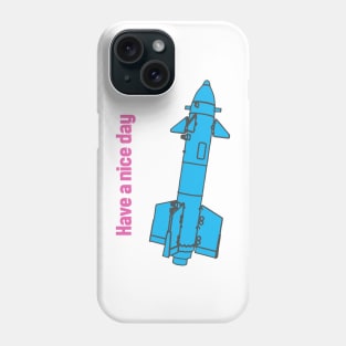 Have a Nice Day Phone Case