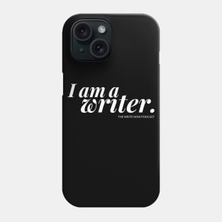 I Am A Writer - White Ink Phone Case