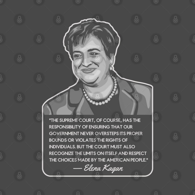 Elena Kagan Portrait and Quote by Slightly Unhinged