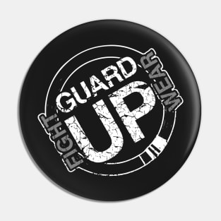 Guard Up Fight Wear Pin