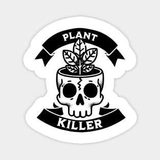 Plant Killer Magnet