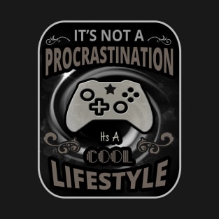 Game is a Lifestyle - Gamer Clothes T-Shirt