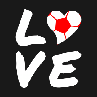 Love Soccer - Funny Soccer Quote T-Shirt