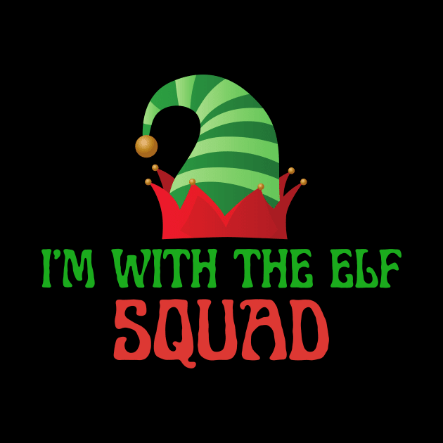 I'm With The Elf Squad by NICHE&NICHE