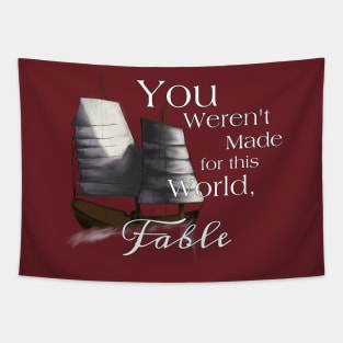 You Don’t Belong Fable Tapestry