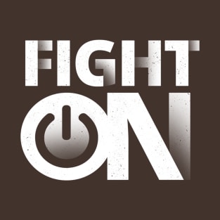 Fight on T-Shirt