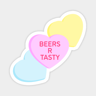 Conversation Hearts - Beers R Tasty - Valentines Day Magnet