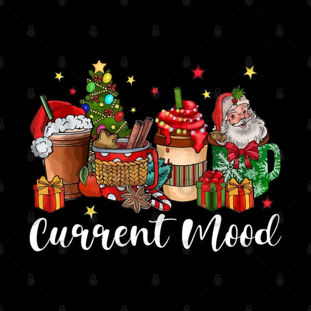 Current Mood Christmas Coffee Hot Cocoa Lover Xmas Santa Claus by Mitsue Kersting