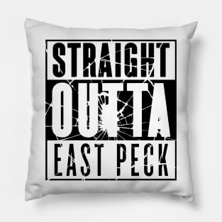 Straight Outta East Peck  (Black Shattered) Pillow