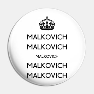 Keep calm Malkovich Pin