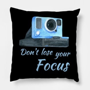 Don't Lose Your Focus Pillow