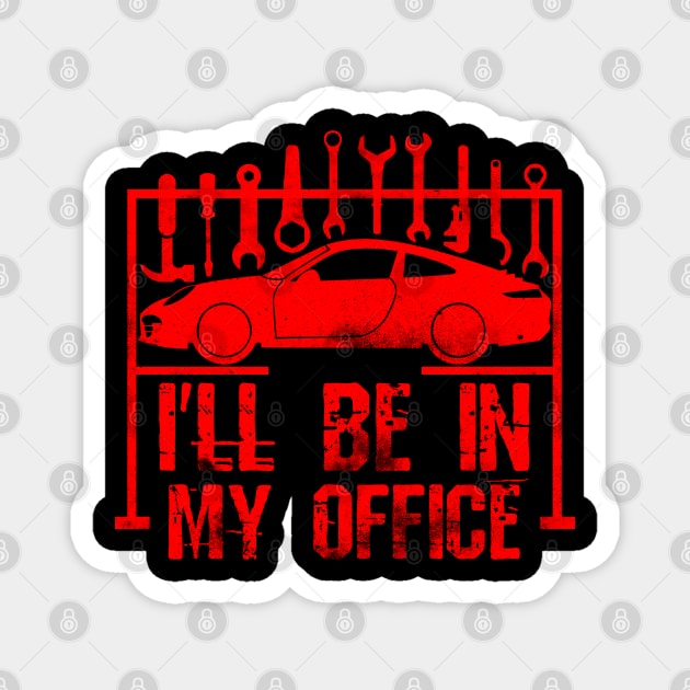 I'll Be In My Office Magnet by Yyoussef101