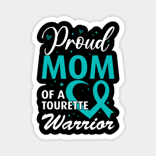 Tourette Syndrome Awareness Proud Mom of a Tourette Warrior Magnet