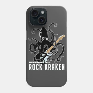 Release the rock kraken Phone Case