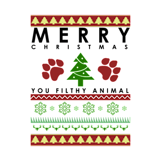 merry christmas you filthy animal T-Shirt