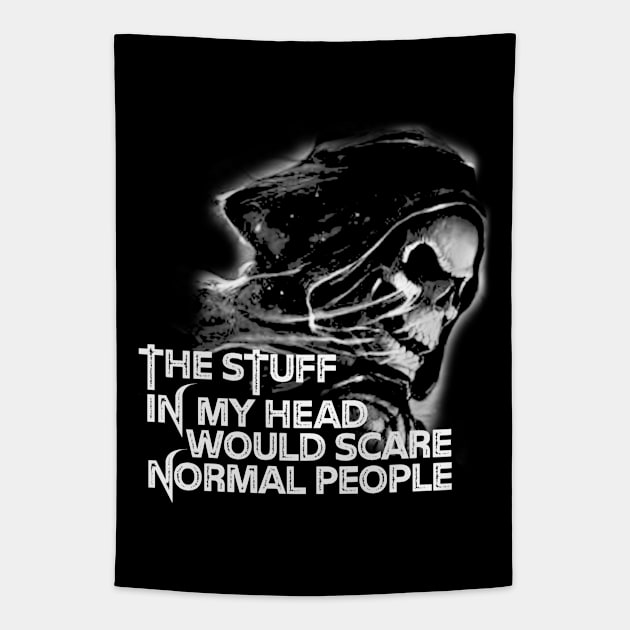 This stuff in my head would scare normal people Tapestry by Jambo Designs