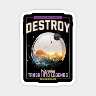 Destroy Magnet