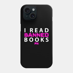 I Read Banned Books Phone Case