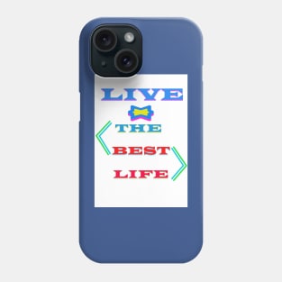 Unleash Your Potential: Embrace the Best Life Phone Case