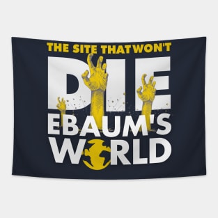 Ebaum's Won't Die Tapestry