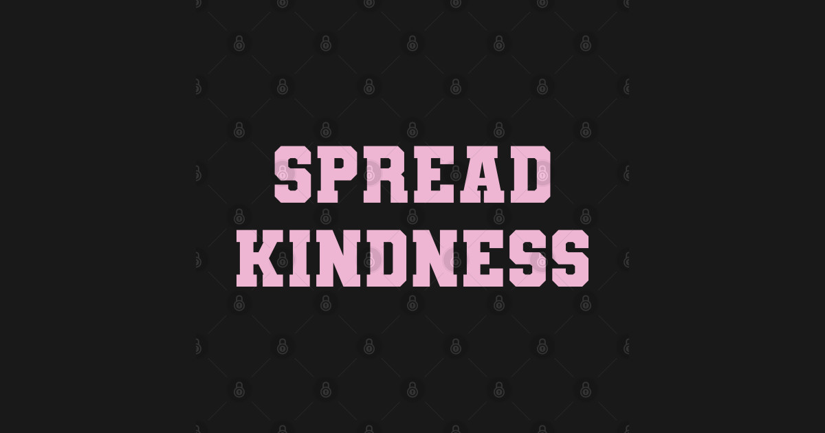 'SPREAD KINDNESS' pink varsity - Spread Kindness - T-Shirt ...