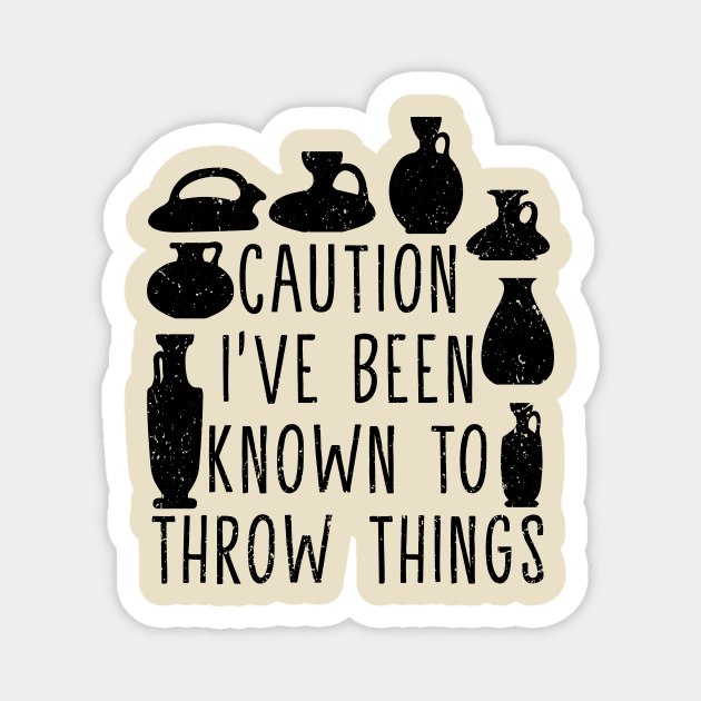 Funny Pottery Design For Pottery Teacher And Ceramics Artist Magnet by MetalHoneyDesigns