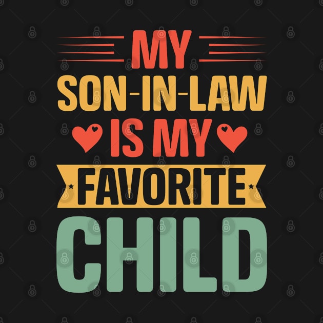 My Son In Law Is My Favorite Child by CLOCLO