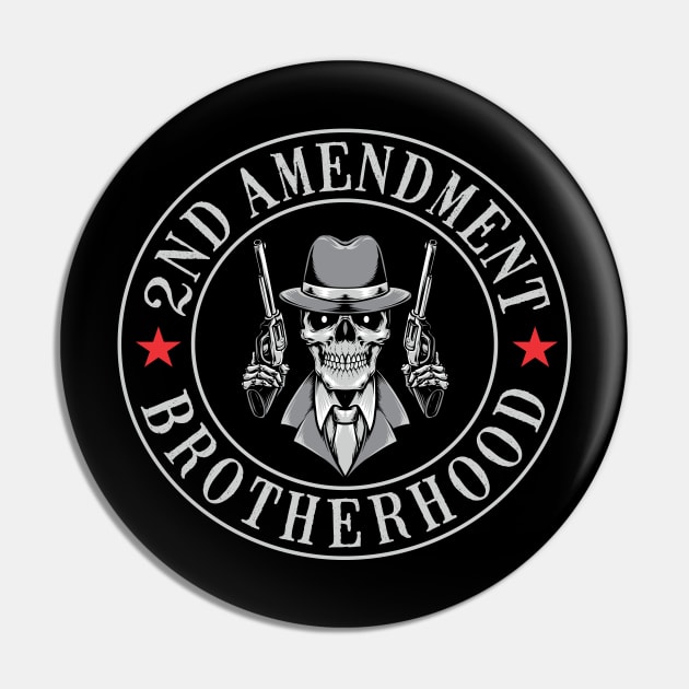 2nd amendment brotherhood Pin by WiZ Collections