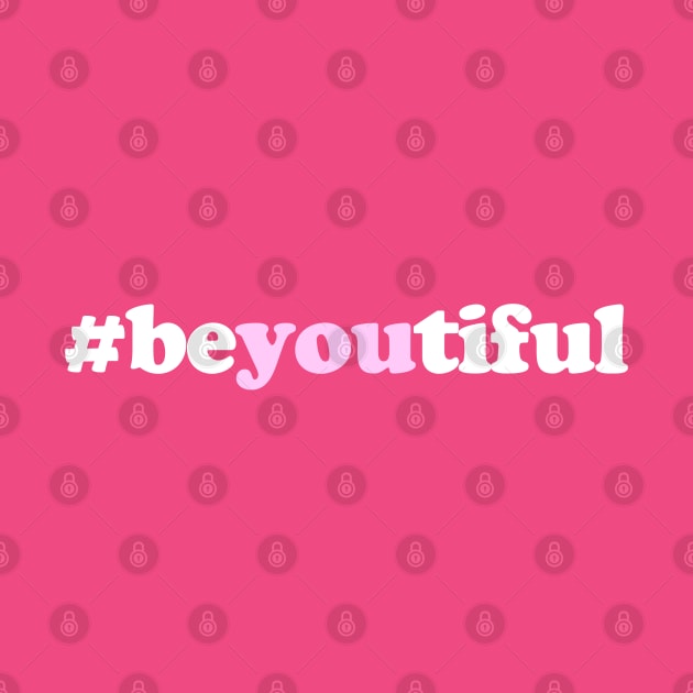 #BEYOUTIFUL by ROBZILLA