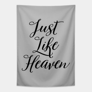 Just Like Heaven, black Tapestry