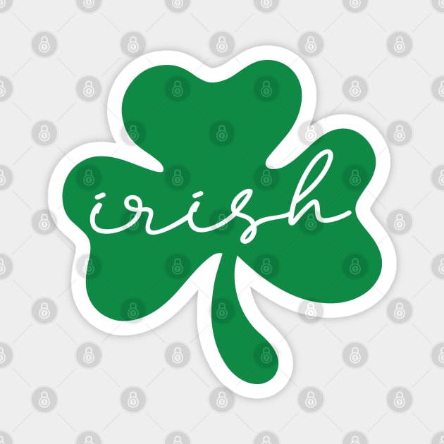 Irish shirt / irish tshirt / irish women / irish men / st patrick day / irish american Magnet by CLOCLO