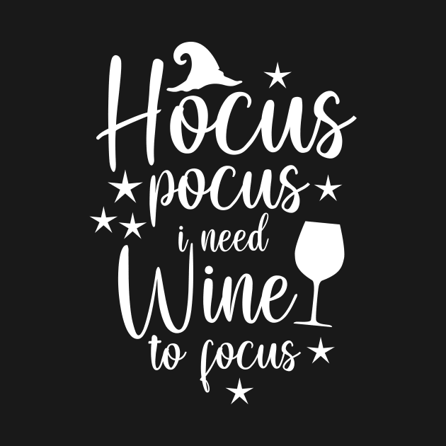 Hocus pocus i need wine to focus funny halloween design by colorbyte