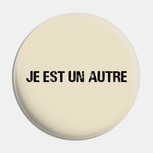 Je est un autre Pin