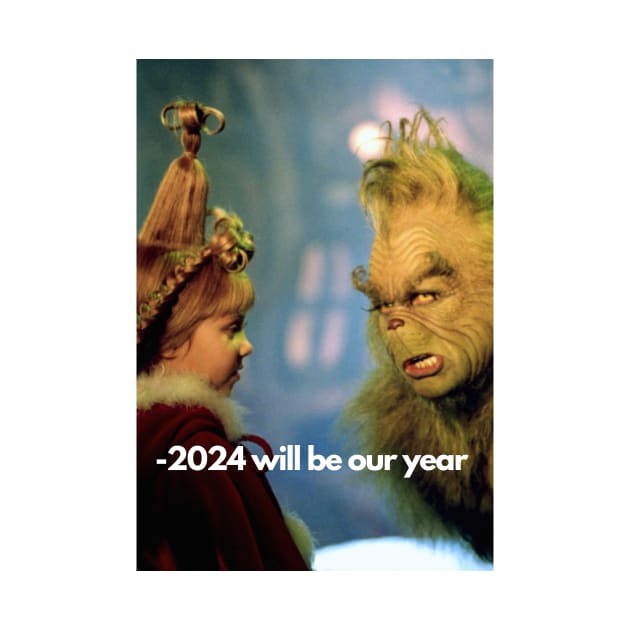 2024 will be our year! by MAD AYN