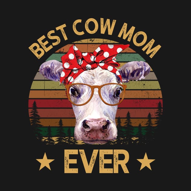 Best Cow Mom Ever by gotravele store