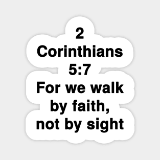 2 Corinthians 5:7 King James Version Bible Verse Typography Magnet