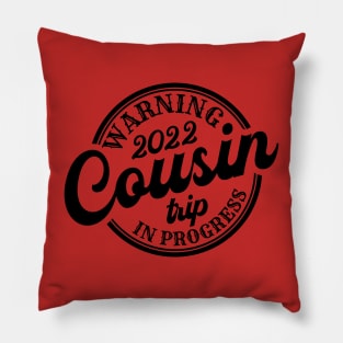 Funny Warning Cousins Beach Trip 2022 Pillow