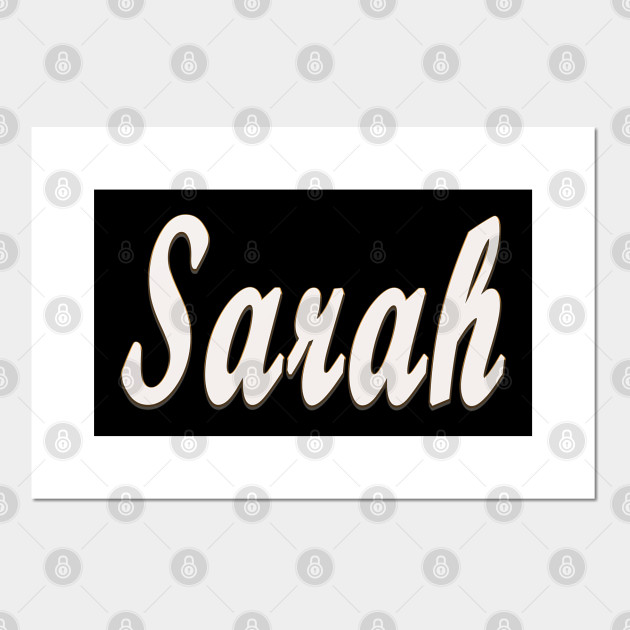 Sarah Female First Name Gift T Shirt Sarah Posters And Art Prints Teepublic