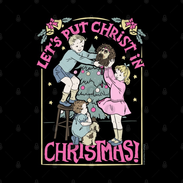 Let's Put Christ in Christmas by awfullyadorable