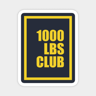 1000 lbs club Magnet