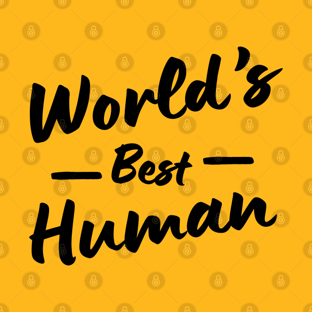 World's Best Human by Spatski