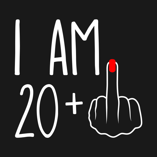 Vintage 21st Birthday I Am 20 Plus 1 Middle Finger by ErikBowmanDesigns