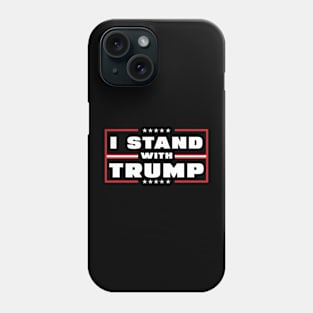 i stand with trump Phone Case