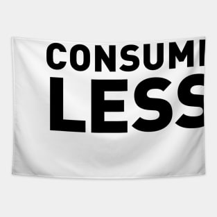 Consume Less Tapestry