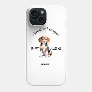 Beagle i love almost everyone Phone Case