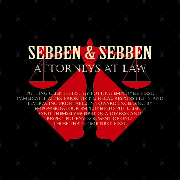 Sebben and Sebben Attorneys at Law by woodsman